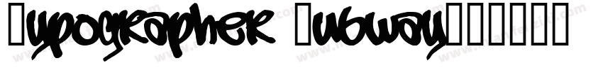Typographer Subway字体转换
